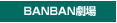 BANBAN